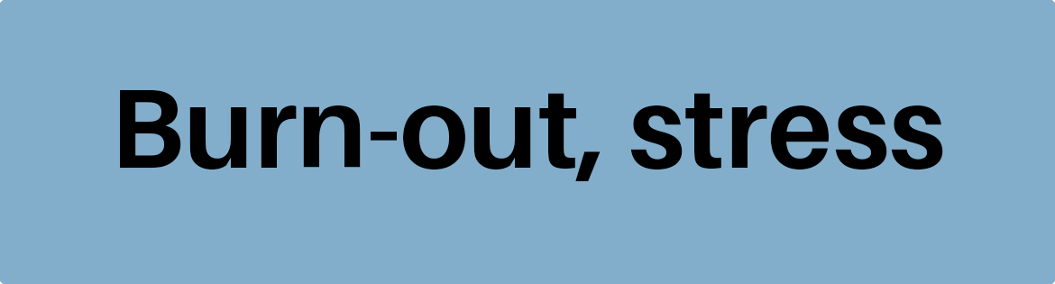Burn-out stress